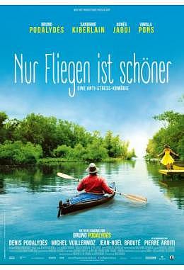 Nur Fliegen ist schöner