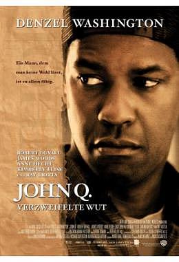 John Q. - Verzweifelte Wut