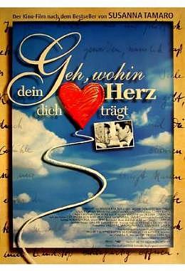 Geh', wohin Dein Herz Dich trägt