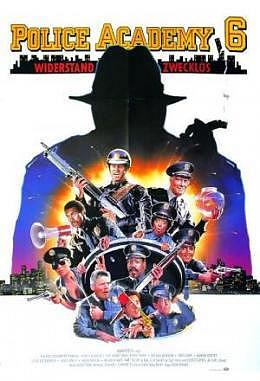 Police Academy 6 - Widerstand zwecklos