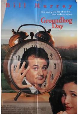 Groundhog Day