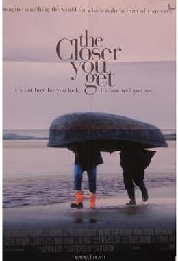 Closer You Get, The