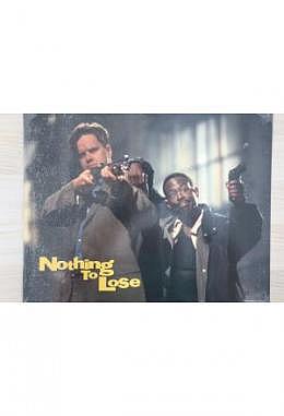 Nothing to Lose - Aushangfotos