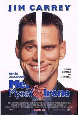 Me, Myself and Irene